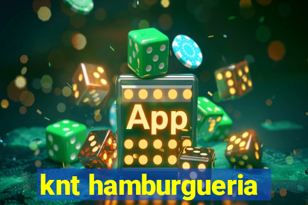 knt hamburgueria